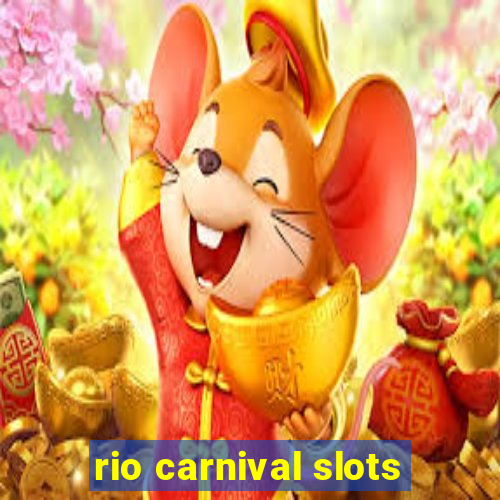 rio carnival slots